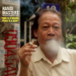 Hanoi Masters-War Is A Wound,Peace Is A Scar - Diverse