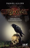 Der Pfad des schwarzen Lichts / Skargat Bd.1 (eBook, ePUB)