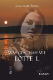 Was geschah mit Lotte L (eBook, ePUB)