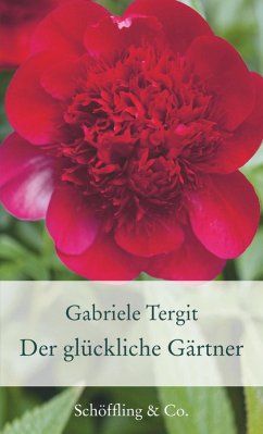 Der glückliche Gärtner (eBook, ePUB) - Tergit, Gabriele