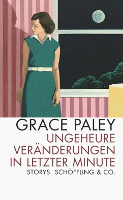 Ungeheure Veränderungen in letzter Minute (eBook, ePUB) - Paley, Grace