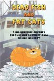 Dead Fish and Fat Cats (eBook, ePUB) Dead Fish and Fat Cats (eBook, ePUB)