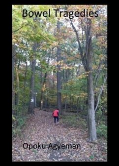 Bowel Tragedies (eBook, ePUB) - Agyeman, Opoku
