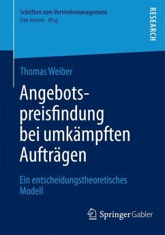 Angebotspreisfindung bei umkämpften Aufträgen - Weiber, Thomas