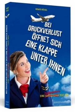 Bei Druckverlust öffnet sich eine Klappe unter ihnen - Rössel, Renate