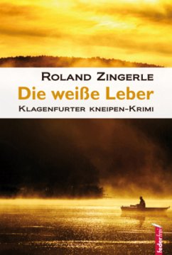 Die weiße Leber - Zingerle, Roland