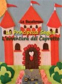 La principessa Saggia. L'avventura del capretto (fixed-layout eBook, ePUB)