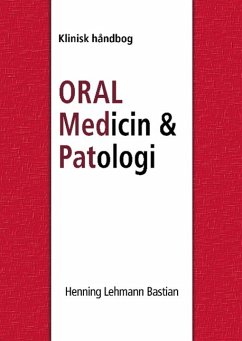 Oral Medicin og Patologi fra A-Z - Lehmann Bastian, Henning