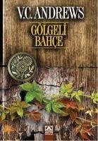 Gölgeli Bahce - C. Andrews, V.