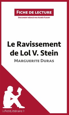 Le Ravissement de Lol V. Stein de Marguerite Duras (Fiche de lecture) - Fleury, Agnès; Lepetitlittéraire