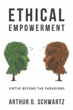 Ethical Empowerment - Schwartz, Arthur D