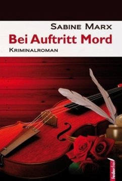 Bei Auftritt Mord - Marx, Sabine