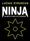 Ninja. Un mito cine-letterario (eBook, ePUB)