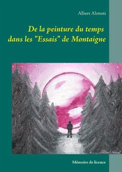 De la peinture du temps dans les &quote;Essais&quote; de Montaigne