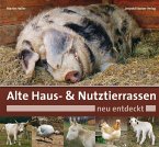 Alte Haus- & Nutztierrassen neu entdeckt