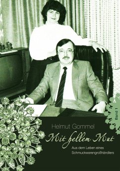 Mit hellem Mut Band 1 - Gommel, Helmut