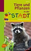 Tiere und Pflanzen in der Stadt