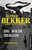Jay Desmond - Die wilde Brigade (eBook, ePUB)