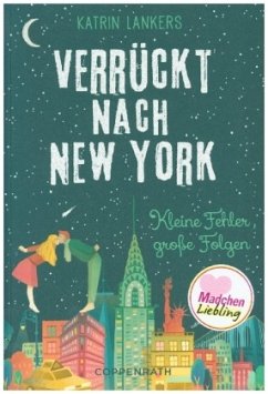 Kleine Fehler, große Folgen / Verrückt nach New York Bd.2 - Lankers, Katrin
