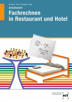 Fachrechnen in Restaurant und Hotel. Arbeitsheft - Herrmann, F. Jürgen;Eisert, Sigrid;Hartmann, Thomas