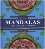 Mandalas - Meditation und Inspiration