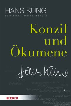 Konzil und Ökumene / Sämtliche Werke 2 - Küng, Hans