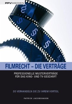 Filmrecht - Die Verträge - Jacobshagen, Patrick