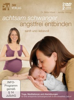 Achtsam schwanger, angstfrei entbinden, 2 DVD u. 2 Audio-CDs