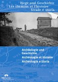 Archäologie und Geschichte - Archéologie et histoire - Archeologia e storia Archäologie und Geschichte - Archéologie et histoire - Archeologia e storia