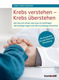 Krebs verstehen - Krebs überstehen - Beckmann, Isabell-Annett