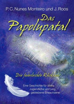 Das Papolupatal. Die federleichte Rückkehr (eBook, ePUB)