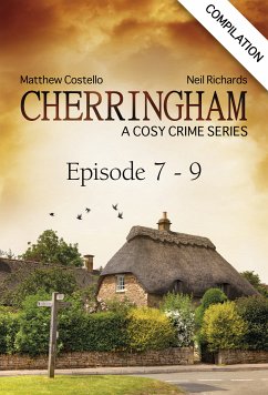 Cherringham - Episode 7 - 9 (eBook, ePUB) - Costello, Matthew; Richards, Neil
