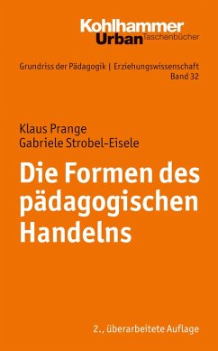 Die Formen des pädagogischen Handelns (eBook, ePUB) - Strobel-Eisele, Gabriele; Prange, Klaus