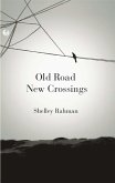 Old Road New Crossings (eBook, ePUB)