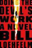Doing the Devil's Work (eBook, ePUB)