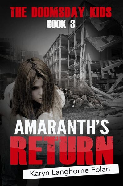 Doomsday Kids Book 3: Amaranth's Return (eBook, ePUB)