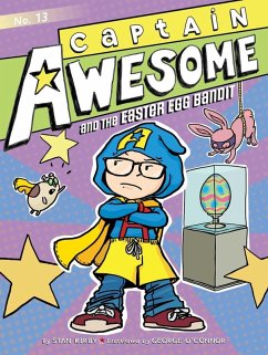 Captain Awesome 13 and the Easter Egg Bandit (eBook, ePUB) - Kirby, Stan