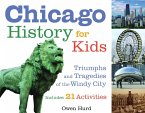 Chicago History for Kids (eBook, ePUB)