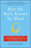 How the Body Knows Its Mind (eBook, ePUB)