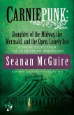 Carniepunk: Daughter of the Midway, the Mermaid, and the Open, Lonely Sea (eBook, ePUB)