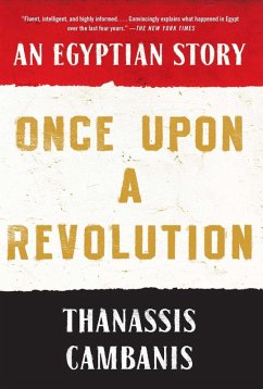 Once Upon A Revolution (eBook, ePUB) - Cambanis, Thanassis