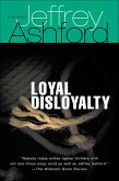 Loyal Disloyalty (eBook, ePUB)