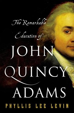 Cover The Remarkable Education of John Quincy Adams (eBook, ePUB)