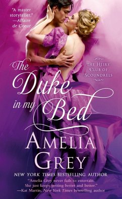 The Duke In My Bed (eBook, ePUB) - Grey, Amelia