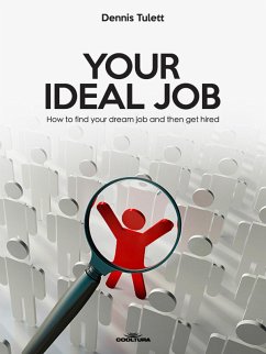 Your Ideal Job (eBook, ePUB) - Tulett, Dennis