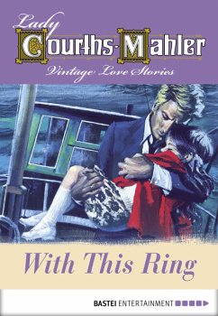 With This Ring (eBook, ePUB) - Courths-Mahler, Lady