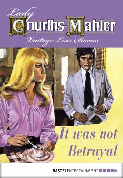 It Was Not Betrayal (eBook, ePUB) - Courths-Mahler, Lady