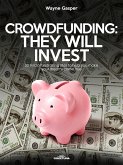 Crowdfunding: They Will Invest (eBook, ePUB)