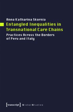 Entangled Inequalities in Transnational Care Chains (eBook, PDF) - Skornia, Anna Katharina