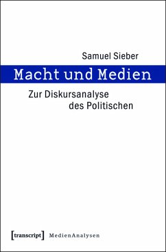 Macht und Medien (eBook, PDF) - Sieber, Samuel